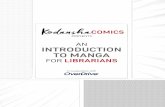 An Introduction to Manga for Librarians - Kodansha · PDF fileAN INTRODUCTION TO MANGA FOR LIBRARIANS PRESENTS In cooperation with. Hello, we’re ... Some categories can be quite