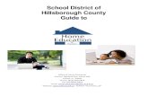 School District of Hillsborough County Guide to · PDF fileSchool District of Hillsborough County Guide to ... the Florida Virtual School, ... schedule can be found on the School District