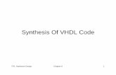 Synthesis Of VHDL Code - Cleveland State Universityacademic.csuohio.edu/chu_p/rtl/chu_rtL_book/silde/chap06_1.pdf · • Synthesis: – Realize VHDL code using logic cells from the