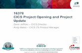 16370 CICS Project Opening and Project Update - Confex · PDF file16370 CICS Project Opening and Project Update ... Java & Liberty Up to 2X improvement in ... IBM Benchmark results: