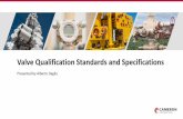 Valve Qualification Standards and Specificationsc.ymcdn.com/.../Daglio_-_Valve_Qualification.pdfRegulations Codes and Specifications. ... If a pressure vessel is installed in Australia