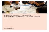 A Guide to Grades 3-5 ELA Standards Building Fluency: Unbound · PDF fileA Guide to Grades 3-5 ELA Standards ... UnboundEd •Building Fluency: Unbound ... foundation of vocabulary