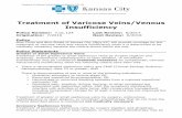 Treatment of Varicose Veins/Venous Insufficiencymedicalpolicy.bluekc.com/MedPolicyLibrary/Surgery/Standard Surgery... · Ulcers have not resolved following combined superficial vein