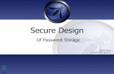 Secure Design - University of California, Irvinesconce.ics.uci.edu/134-W15/SecAppDecPSMSecureDesign.pdf · Secure Design Of Password ... – Concerted AVA12 – Infrastructure Attack