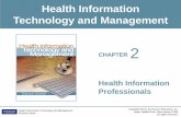 Health Information Technology and Managementbus.collins.utulsa.edu/leonardln/MIS 4243/Ch2_MIS4243.pdf · Health Information Technology and Management ... IT Department Organization