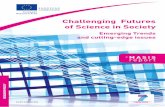 Challenging Futures of Science in Societyec.europa.eu/.../document_library/pdf_06/the-masis-report_en.pdf · Arie Rip, Vladimir de Semir, Sally Wyatt ... This report by the MASIS