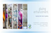 glazing enhancementglazingenhancement.com/assets/pdfs/GlazingEnhancement.pdfInnovative self-adhesive films that transform glass surfaces into a vibrant canvas Our glazing films can