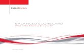 BAlanced Scorecard - Intrafocus is a Balanced Scorecard? Page 2 The Balanced Scorecard The Balanced Scorecard is an organisational framework for implementing and managing