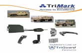 ’s Line of - trimarkcorp.com product brochure... · System kits are available and can include TriGuard line of heavy duty latches, ... fighter's ingress and egress from heavily
