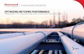 OPTIMIZING METERING PERFORMANCE - Honeywell · PDF filewithout custody transfer measurement. Optimizing Metering Performance ... petroleum sector to ensure the accurate measurement