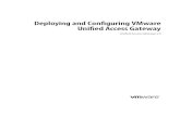 Deploying and Configuring VMware Unified Access Gateway ... · PDF fileDeploying and Configuring VMware Unified ... Deploy Unified Access Gateway Using the OVF Template Wizard 20 ...