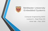McMaster University Embedded Systemsvalia2/4ds4/4ds4-L8.pdf · µC/OS-II • Micro-Controller ... structure that is managed by the OS kernel ... // Semaphore from uCOS