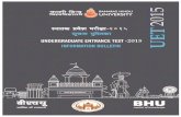 UET Bulletin, 2015 - Banaras Hindu Universitybhuonline.in/pdfs15/UET2015-bulletin.pdf · APPLICATION PROCESSING/ENTRANCE TEST FEE . 24-25 10. IMPORTANT DATES . 25 ... Kamachha (VKM);