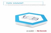T2S VANSP - Colt · PDF fileSIA-Colt enable CSDs, ... Ground-breaking, total solutions ... T2S-VANSP-Sales@sia.eu To find out more about our T2S solutions, please