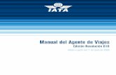 Edición Resolución 818 - · PDF fileInternational Air Transport Association Montreal — Ginebra Manual del Agente de Viajes Válido a partir del 1o de junio de 2009 Edición Resolución