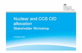 Nuclear and CCS CfD allocation - gov.uk still ability for Government to ... CCS CfD allocation Long lead times for ... biomass, solar, hydro, etc) • Has successfully supported a