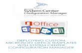 Deploying Custom Microsoft Office Templates with · PDF fileHow This Solution Works ... WITH SYSTEM CENTER CONFIGURATION MANAGER Page 8 of 25 Remote Template ... DEPLOYING CUSTOM MICROSOFT