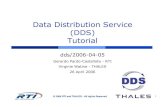 Data Distribution Service (DDS) Tutorial - · PDF fileData Distribution Service (DDS) Tutorial dds/2006-04-05 ... DDS ensures QoS matching and alerts of inconsistencies Track Offered