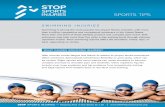 SWIMMING INJURIES - Sports · PDF fileSWIMMING INJURIES SPORTS TIPS ... and medical professional is critical to both injury prevention and successful recovery • Use good stroke technique