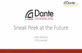 Sneak Peek at the Future - Audinate - Dante Audio · PDF file · 2016-06-14Sneak Peek at the Future. ... Use computer audio ports in a Dante network ... Simple answer: implement SAP