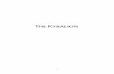 The Kybalion: A Study of the Hermetic Philosophy of ... fundamental teachings of The Kybalion, striving to give you the working Principles, leaving you to apply them yourselves,