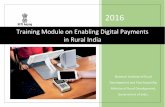 Training Module on Enabling Digital Payments in Rural …niti.gov.in/writereaddata/files/Training Module on Enabling Digital... · Training Module on Enabling Digital Payments in