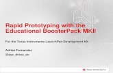 Rapid Prototyping with the Educational BoosterPack MKII BoosterPack... · Rapid Prototyping with the Educational BoosterPack MKII ... (Ultra-Low Power) TM4C (ARM Cortex M4F) ... assembly