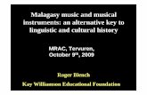 Malagasy music and musical instruments: an alternative key ... · PDF fileMalagasy music and musical instruments: an alternative key to ... The Austronesian leg-xylophone Distribution