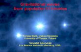 Gravitational waves from population III binariestamago.mtk.nao.ac.jp/.../LISA-DECIGO/viewgraph08/Bulik.pdfGravitational waves from population III binaries Tomasz Bulik, Izabela Kowalska