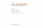 Art, Aesthetics, and the Brain - · PDF fileFrancisco Mora Luigi F. Agnati ... in any form or by any means, without the ... Section 6 The evolution of art, aesthetics, and the brain