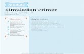 Simulation Primer - · PDF file3 Simulation Primer . Before running a scenario, the content . and the case progression should be carefully reviewed. Ideally, the vital signs and physical