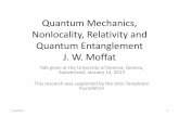 Quantum Entanglement, Nonlocality, Relativity and Quantum ...johnwmoffat.com/pdfs/Entanglement-Geneva-2013.pdf · Quantum Mechanics, Nonlocality, Relativity and Quantum Entanglement