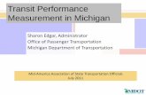 Transit Performance Measurement in Michigan Edgar... · Transit Performance Measurement in Michigan Sharon Edgar, ... Guiding Principles (5A’s) ... tourism Medical/Dental Other