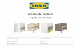 Cots Quality Handbook - ikea.com · PDF file13/02/2018 · 2 Cots Quality Handbook – Version 1 – 2018-02-13 Issued by: Alice Tudorache, Michał Dąbrowski Approved by: Natalia