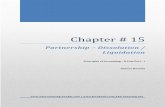 Partnership Dissolution / Liquidation - Weebly – Dissolution / Liquidation Chapter # 15 Sameer Hussain Page 211 Chapter # 15 PARTNERSHIP – DISSOLUTION / LIQUIDATION Dissolution