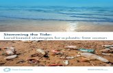 Stemming the Tide: c plaand-bati asL r oegiated s f es tr ... · PDF fileStemming the Tide: ... Plastic is the workhorse material of the modern ... specific solutions that will prevent