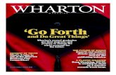 ‘Go Forth - magazine.whartontest.commagazine.whartontest.com/files/summer10-magazine(1).pdf · Justin Flax Business Manager Stefanie Schultz Design Aldrich Design ... during Wharton’s