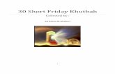 30 Short Friday Khutbah · PDF file3 1‐ The Purity All praise is for Allah. We praise him, we seek his aid, and we ask for his forgiveness. I testify that none has the