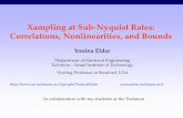 Xampling at Sub-Nyquist Rates: Correlations ... · PDF fileXampling at Sub-Nyquist Rates: Correlations, Nonlinearities, and Bounds . 2 ... Davies and Eldar, Kim, Lee and Ye, Fannjiang,