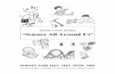 Science Fair Packet “Science All Around Us” - lausd. · PDF fileScience Fair Day: May 26th, 2011 Science Fair Packet “Science All Around Us ... Students are required to display