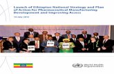 Launch of Ethiopian National Strategy and Plan of Action ... · PDF fileof Action for Pharmaceutical Manufacturing Development and Improving ... the world live on less than US$2 ...