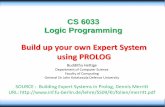 Build up your own Expert System using PROLOG 04, 2016 · 7/11/2015 Budditha Hettige (budditha@yahoo.com) 2. Expert System • Computer applications which embody some non- ... •