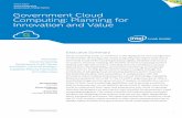 Government Cloud Computing: Planning for …gov-acq.com/wp-content/uploads/2015/06/cloud-computing-government...Government Cloud Computing: Planning for Innovation and Value 2 Introduction