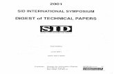 'International symposium. SID, Society for … SIDINTERNATIONALSYMPOSIUM DIGESTofTECHNICALPAPERS SOCIETYFORINFORMATION DISPLAY FirstEdition June2001 ISSN0001-966X Publisher: Society