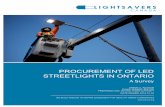 PROCUREMENT OF LED STREETLIGHTS IN … OF LED STREETLIGHTS IN ONTARIO A Survey SIMON LI, AUTHOR PHILIP JESSUP, EDITOR PREPARED FOR: ONTARIO POWER AUTHORITY DATE ISSUED: 2014-12-18