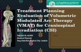 Treatment Planning Evaluation of Volumetric Modulated · PDF fileTreatment Planning Evaluation of Volumetric Modulated Arc Therapy (VMAT) for Craniospinal Irradiation ... Target volume
