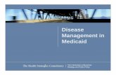 Disease Management in Medicaid - Avalere Healthavalere.com/research/docs/Medicaid_Disease_Management.pdfDisease Management in Medicaid. 2 The Health Strategies Consultancy ... Management