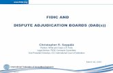 FIDIC AND DISPUTE ADJUDICATION BOARDS (DAB(s))fidic.org/.../PresentationCSeppFIDICandDisputeAdjudicationBoards.… · FIDIC and Dispute Adjudication Boards (DAB(s)), I. Historical