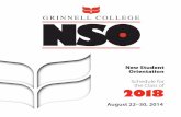 NSO - Grinnell College Schedule 8-4.pdfany questions you may have. ... CLASS OF 2018 Darby Gymnasium, Bear Center The official kickoff of New Student Orientation includes opening remarks