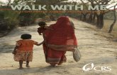 WALK WITH ME - Catholic Relief Services Relief Services was founded in 1943 to assist refugees in Europe and continues this work today. Refugees and people who are internally displaced
